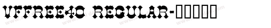 VfFree40 Regular字体转换